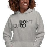 Don't Quit! Unisex Hoodie (Embroidered)
