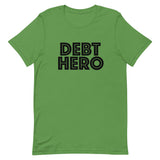 Debt Hero Unisex T-shirt