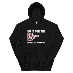 Do It For The... Unisex Hoodie (White)