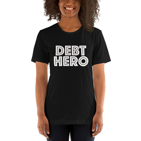 Debt Hero Unisex T-shirt