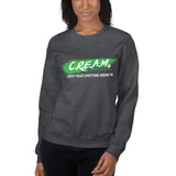 C.R.E.A.M. Sweatshirt