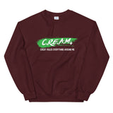 C.R.E.A.M. Sweatshirt