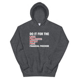 Do It For The... Unisex Hoodie (White)