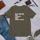 Do It For The... Short-Sleeve Unisex T-Shirt (White)