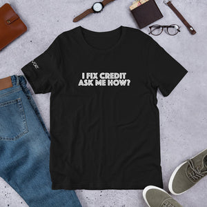 I Fix Credit Short-Sleeve Unisex T-Shirt