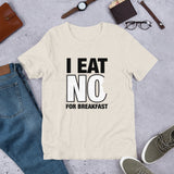 I Eat No Short-Sleeve Unisex T-Shirt