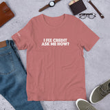 I Fix Credit Short-Sleeve Unisex T-Shirt