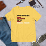 Do It For The... Short-Sleeve Unisex T-Shirt (Black)