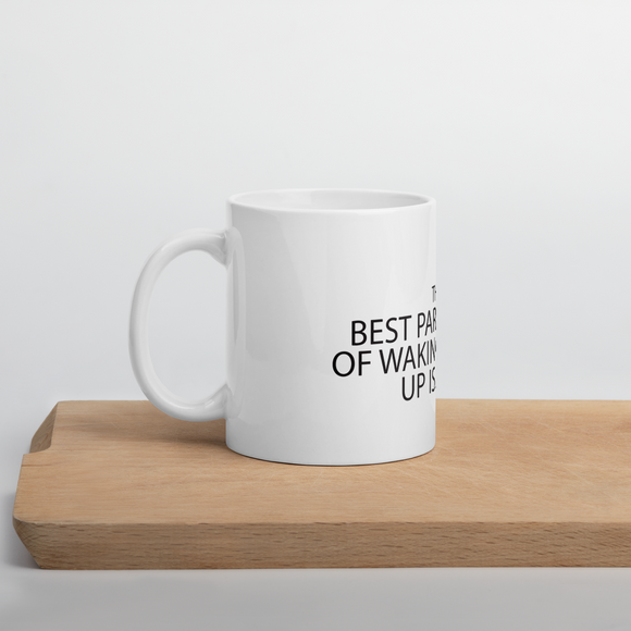 The Best Part... Novae White glossy mug